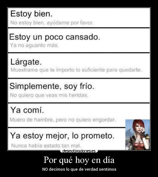 Por qué hoy en día - NO decimos lo que de verdad sentimos