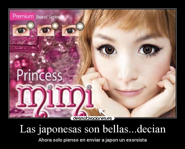 Las japonesas son bellas...decian - Ahora solo pienso en enviar a japon un exorsista