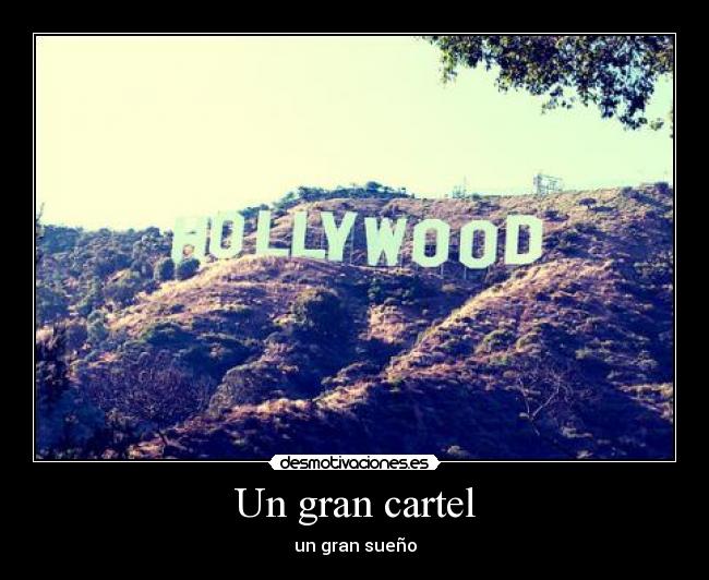 Un gran cartel - un gran sueño