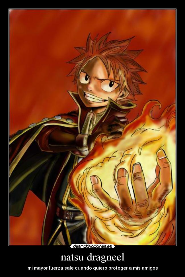 natsu dragneel - mi mayor fuerza sale cuando quiero proteger a mis amigos