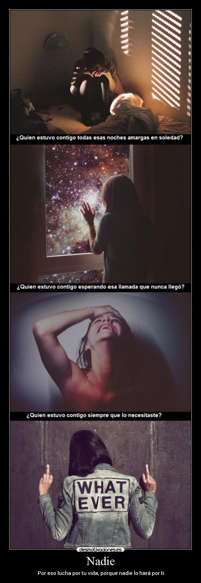 Nadie - Por eso lucha por tu vida, porque nadie lo hará por ti