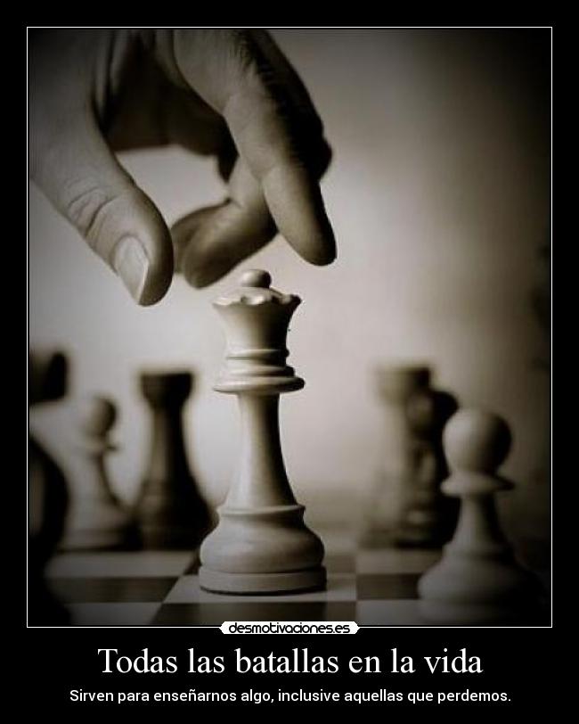 Todas las batallas en la vida Desmotivaciones