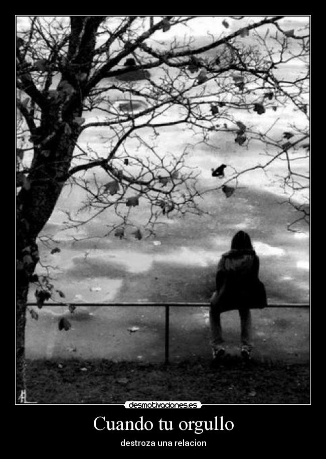 Cuando tu orgullo - destroza una relacion