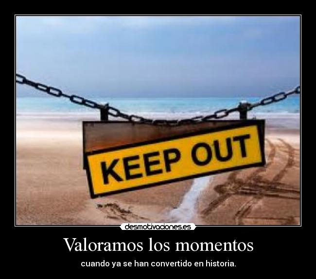 Valoramos los momentos - 