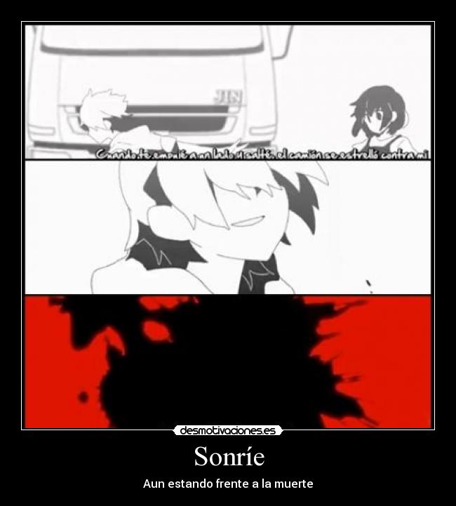 Sonríe - Aun estando frente a la muerte