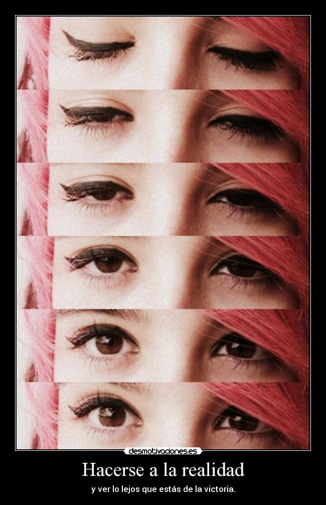Hacerse a la realidad - y ver lo lejos que estás de la victoria.