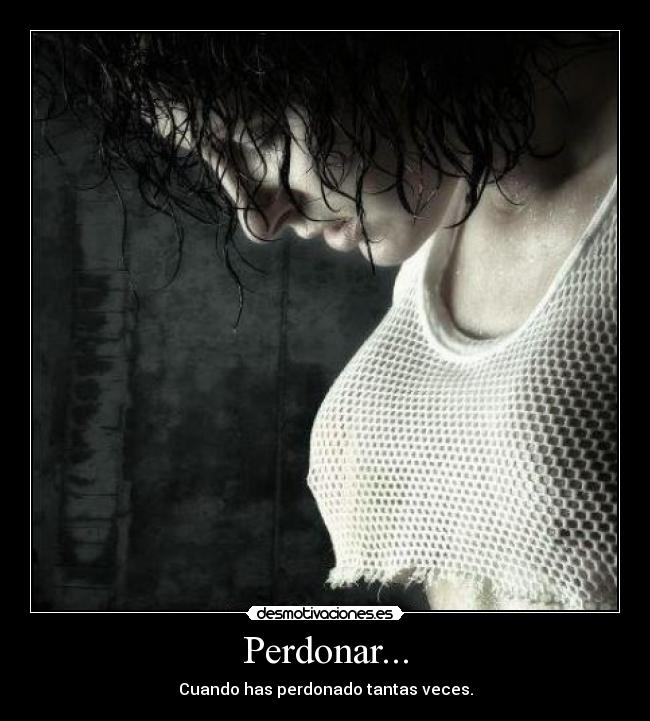 Perdonar... -