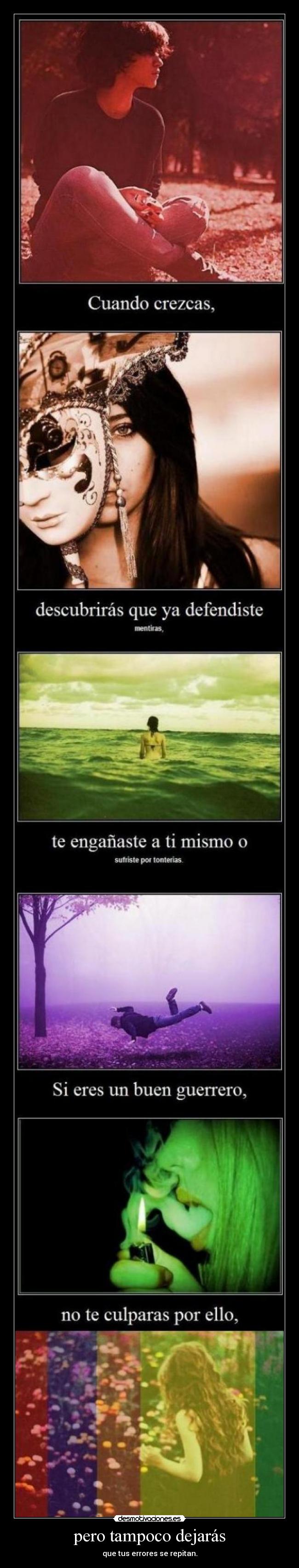 pero tampoco dejarás -