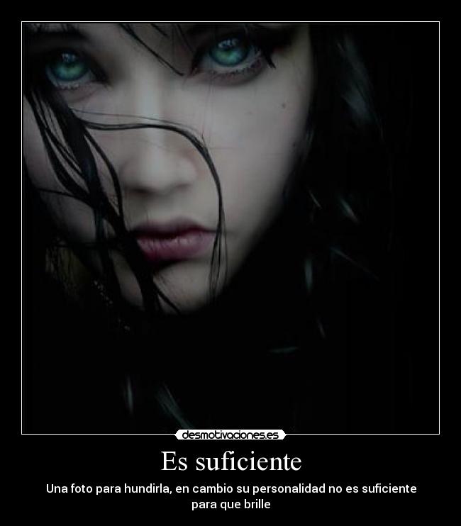 Es suficiente -