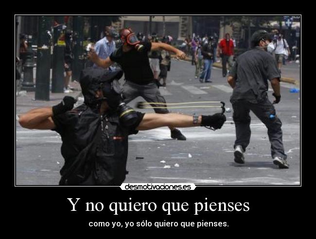 Y no quiero que pienses -