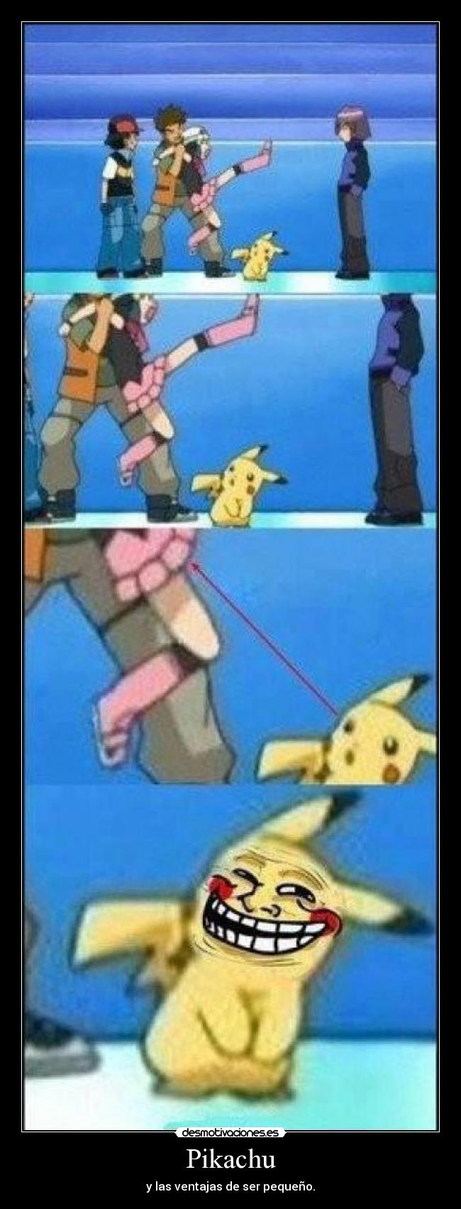 Pikachu - y las ventajas de ser pequeño.