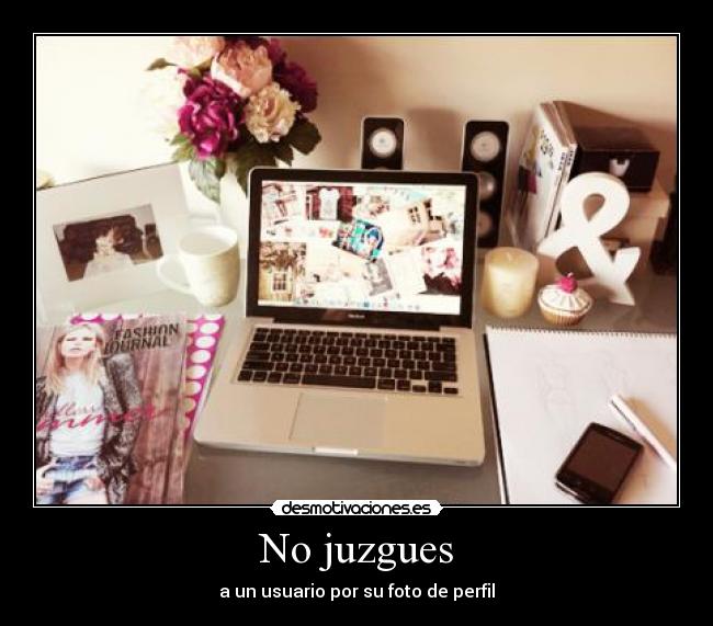 No juzgues - a un usuario por su foto de perfil