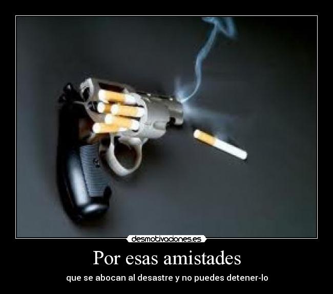 carteles fumar amigos ayuda desmotivaciones