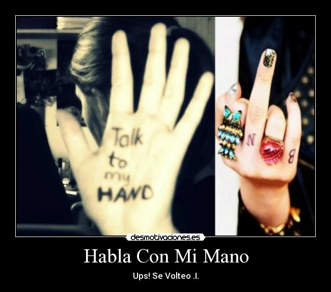 carteles habla con mamo desmotivaciones