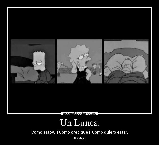 Un Lunes. - 