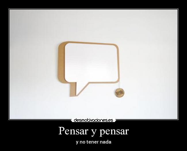 Pensar y pensar - 