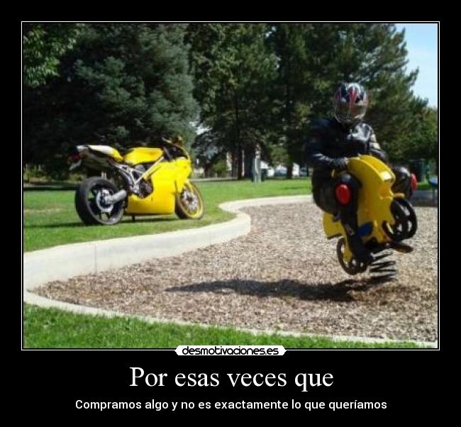 carteles comprarse una moto verdad querer moto del parque xddd surfer desmotivaciones