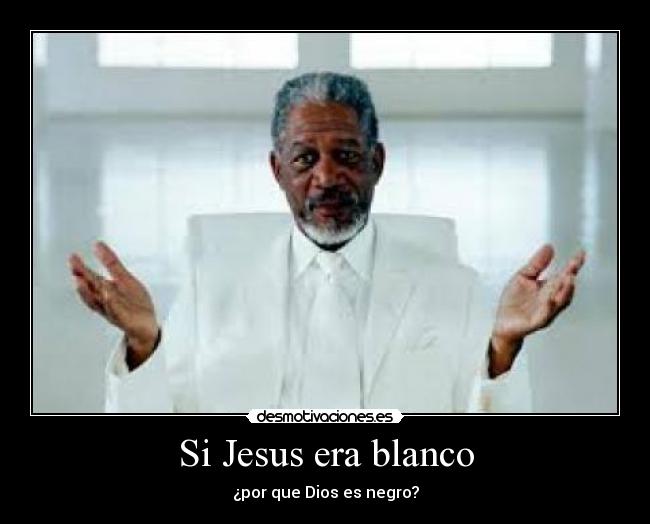 Si Jesus era blanco - 