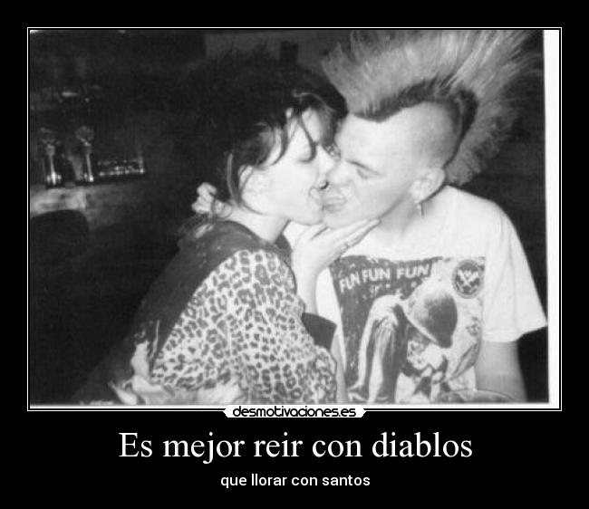 Es mejor reir con diablos -