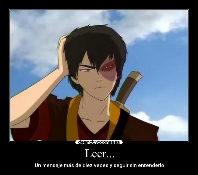 Leer... - Un mensaje más de diez veces y seguir sin entenderlo