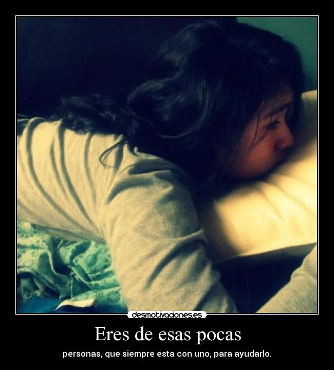 Eres de esas pocas - 