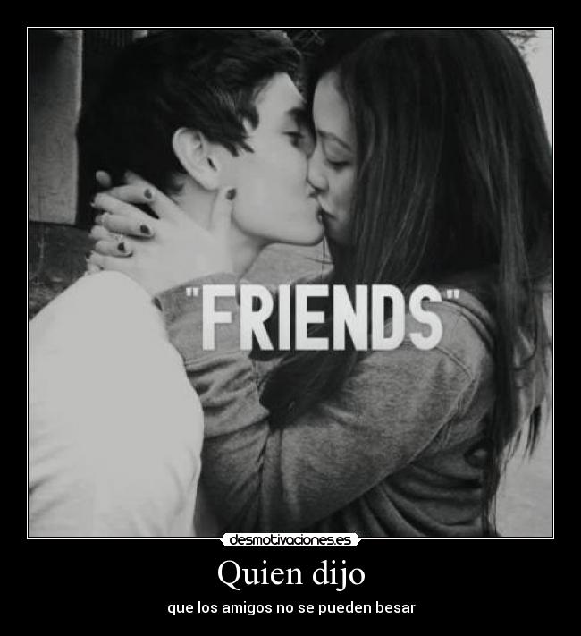 Quien dijo -