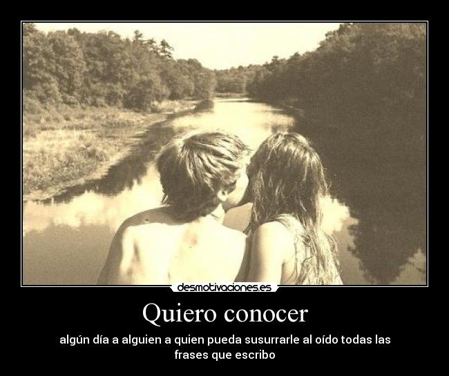 Quiero conocer - 