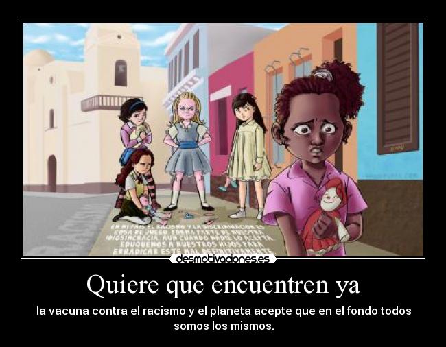 Quiere que encuentren ya -