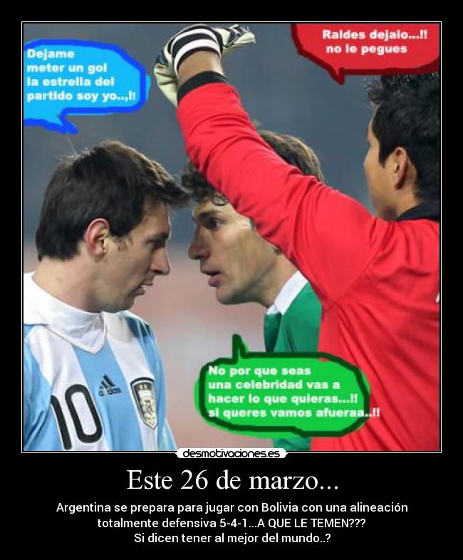 carteles futbol messi argentina seleccion bolivia boliviana raldes desmotivaciones