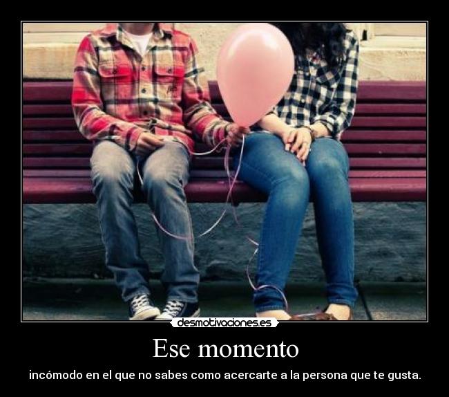 Ese momento - 