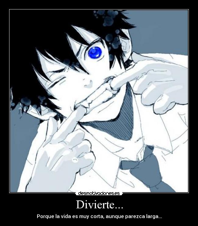 Divierte... - Porque la vida es muy corta, aunque parezca larga...