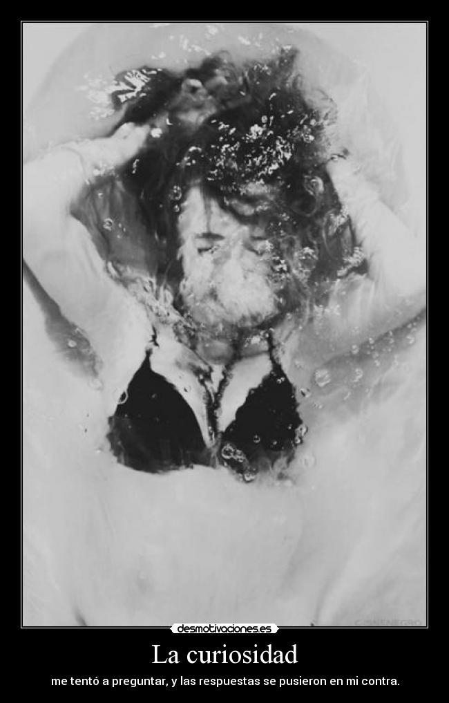 La curiosidad -