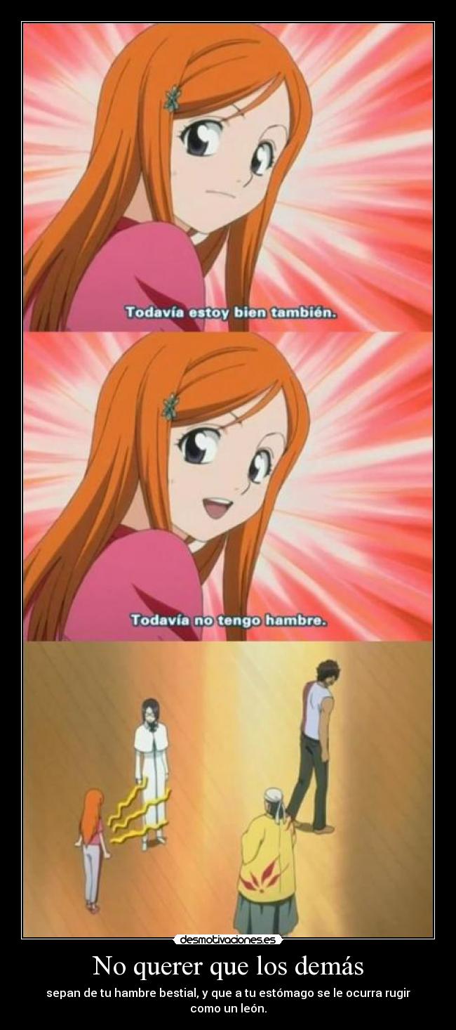 carteles anime bleach ruido estomago hambre inoue chad ganju ishida desmotivaciones