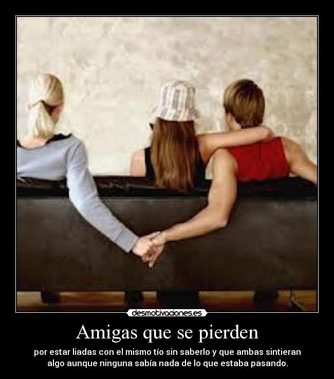 Amigas que se pierden -