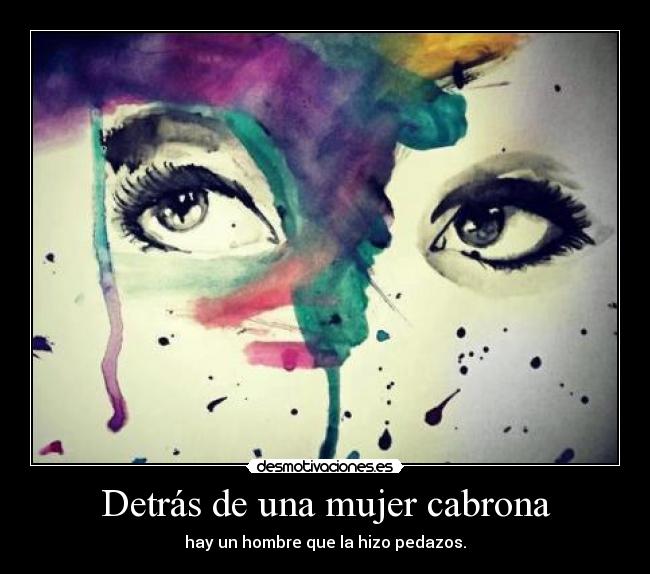 Detrás de una mujer cabrona - 