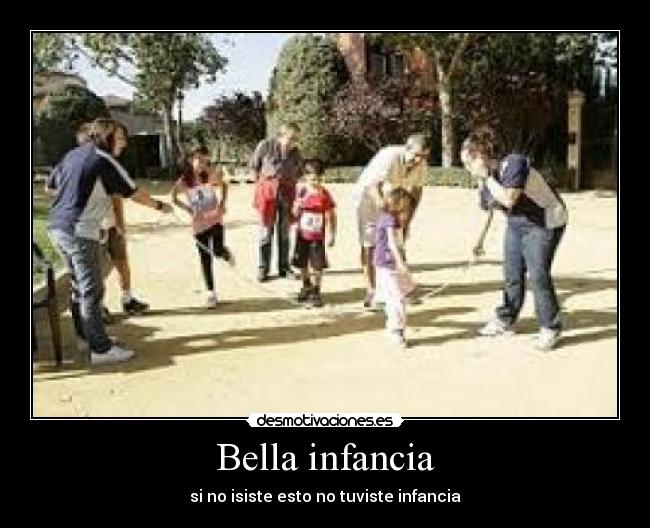 Bella infancia - si no isiste esto no tuviste infancia