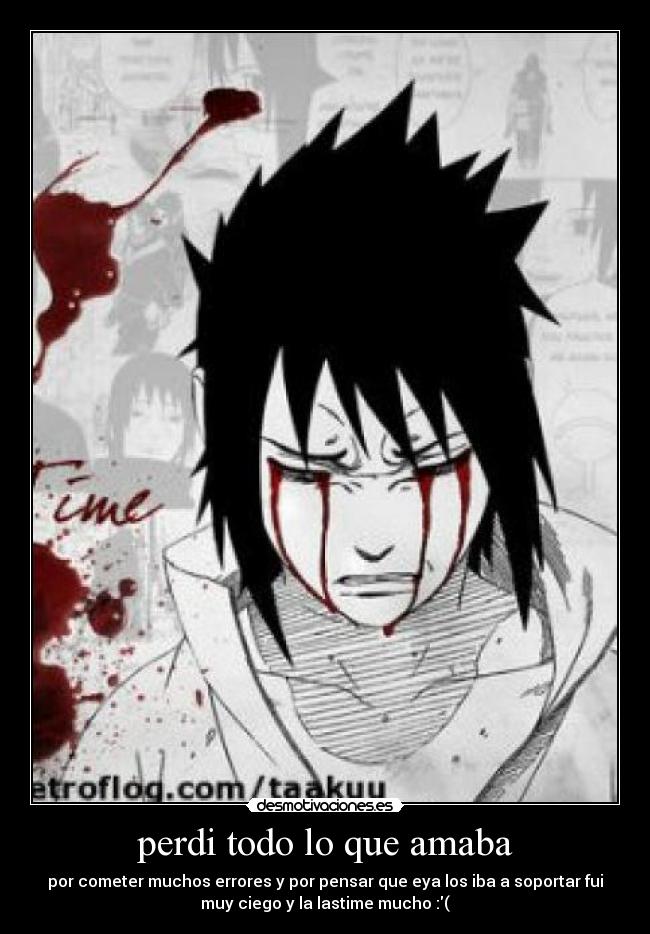 perdi todo lo que amaba -