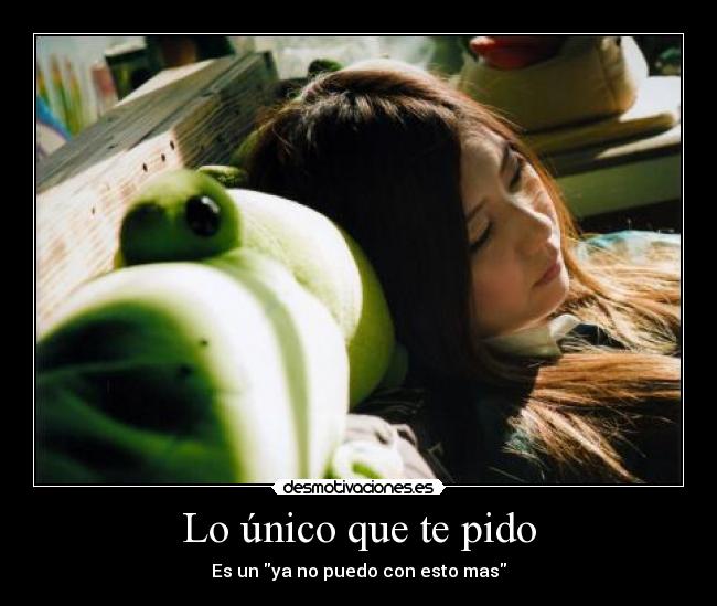 Lo único que te pido -