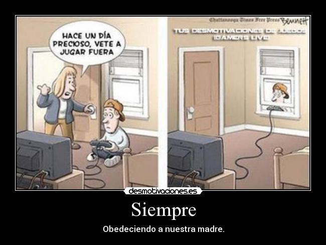 Siempre - Obedeciendo a nuestra madre.