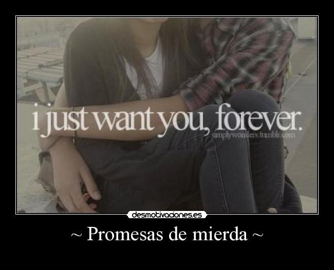 carteles promesas clancoqueta cartelesmalosyeste nunca cumplen prometas nada desmotivaciones