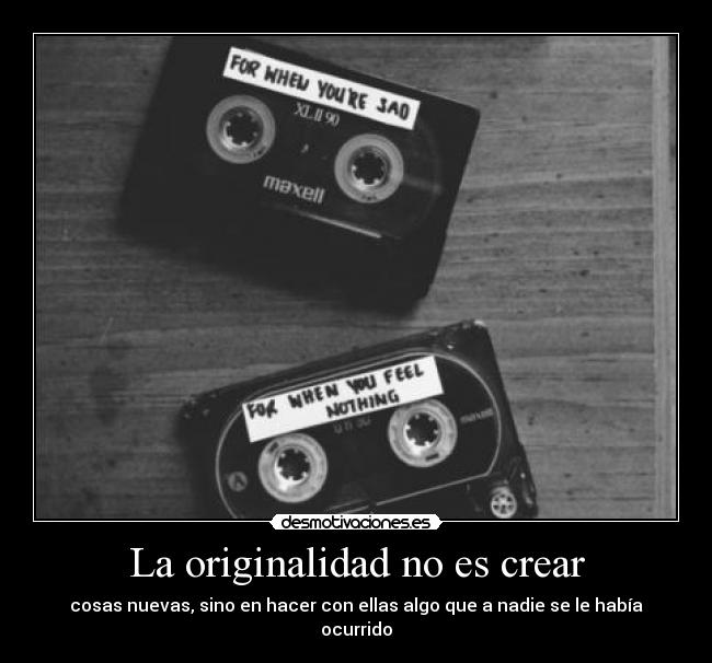 La originalidad no es crear - 