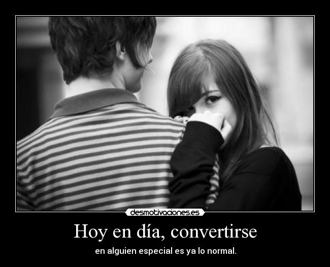 Hoy en día, convertirse - 