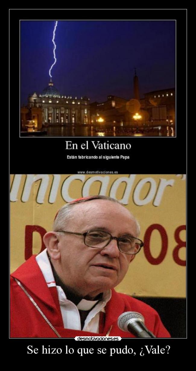 Se hizo lo que se pudo, ¿Vale? -