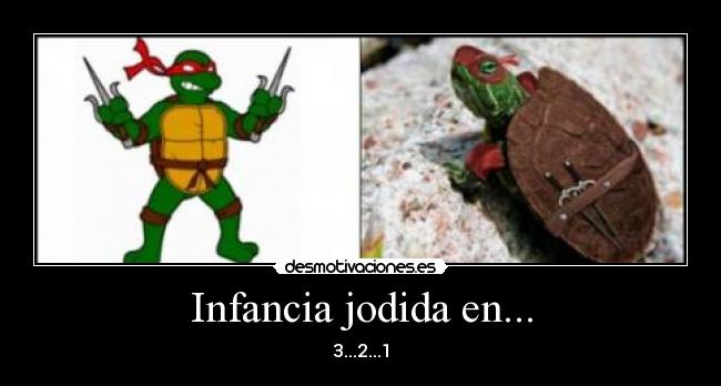 Infancia jodida en... - 