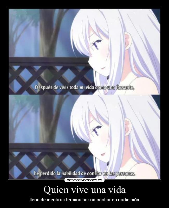 Quien vive una vida -