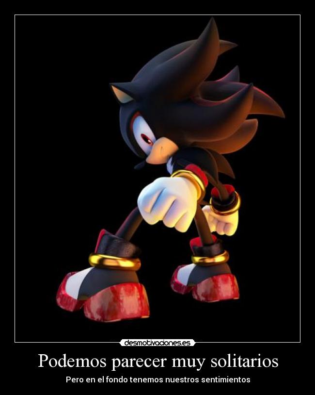 Podemos parecer muy solitarios - 