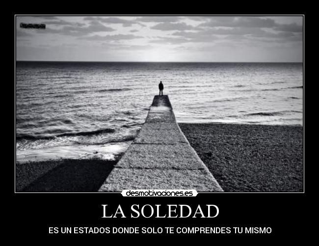 LA SOLEDAD - 