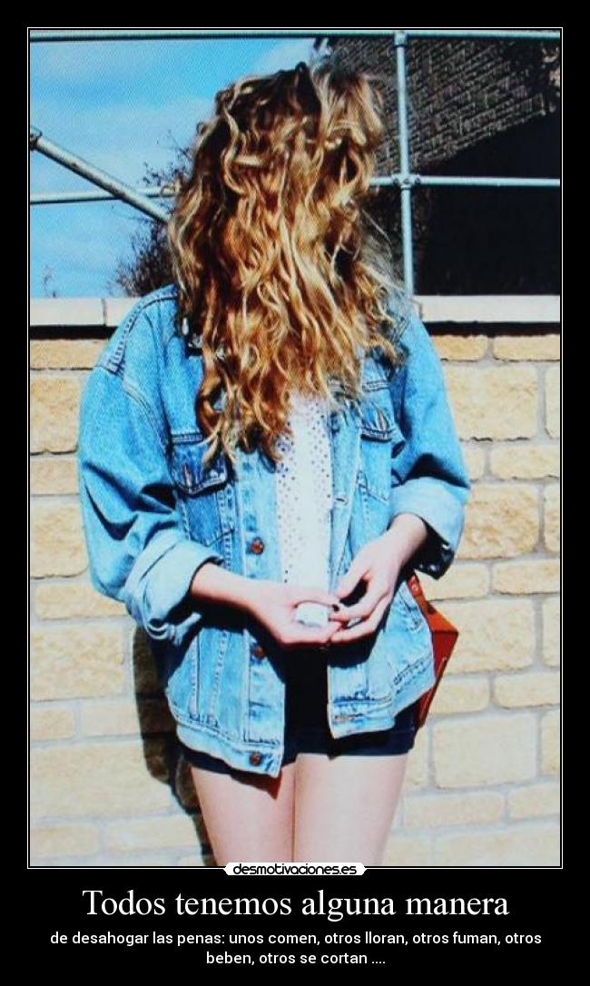 Todos tenemos alguna manera - 
