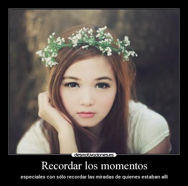 Recordar los momentos - 
