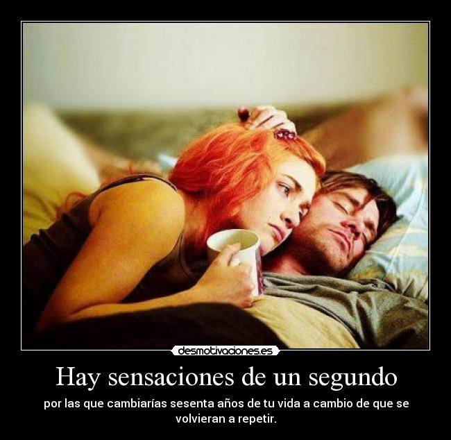 Hay sensaciones de un segundo -